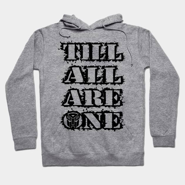 Till All Are One Autobots Hoodie by CRD Branding